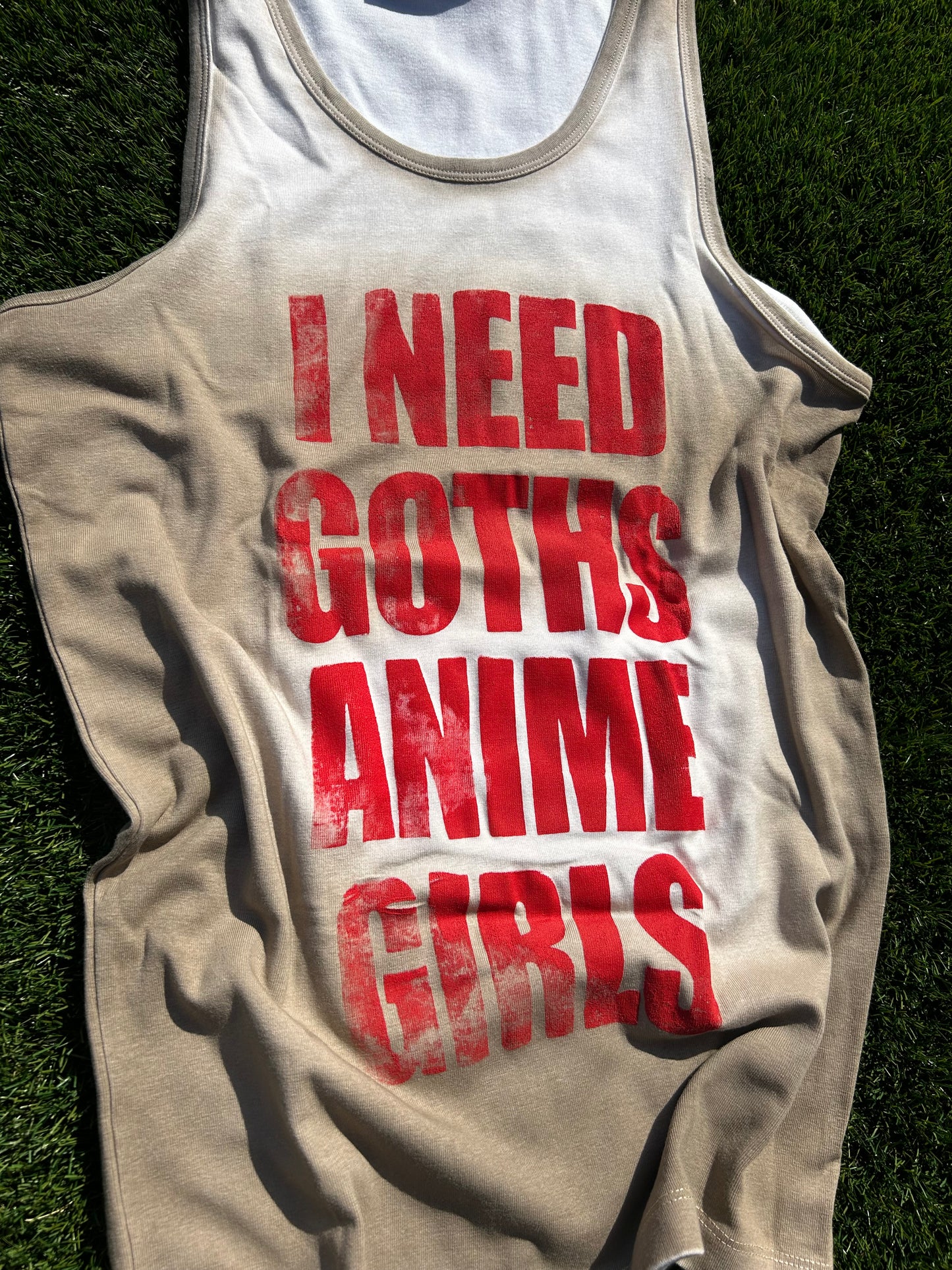 I NEED GOTHS ANIME GIRLS -SAND tank top-