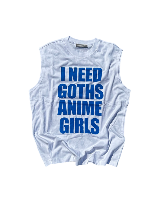 I NEED GOTHS ANIME GIRLS -BLUE tank top-