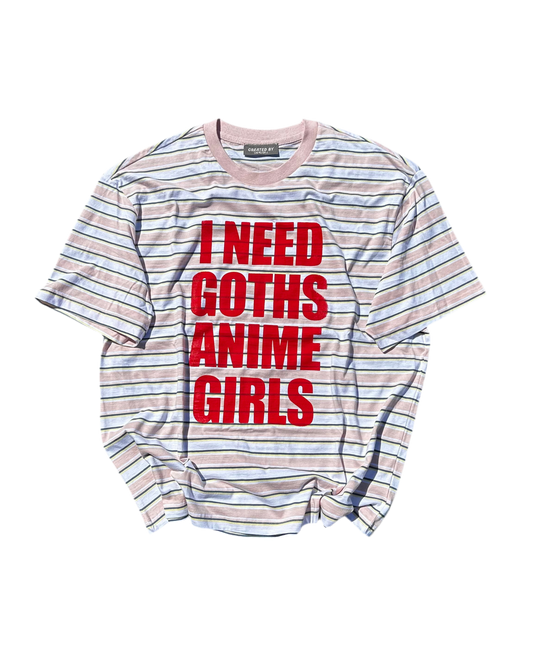I NEED GOTHS ANIME GIRLS -RED T-