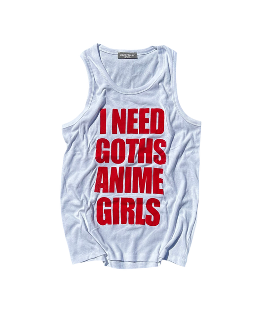 I NEED GOTHS ANIME GIRLS -RED tank top-